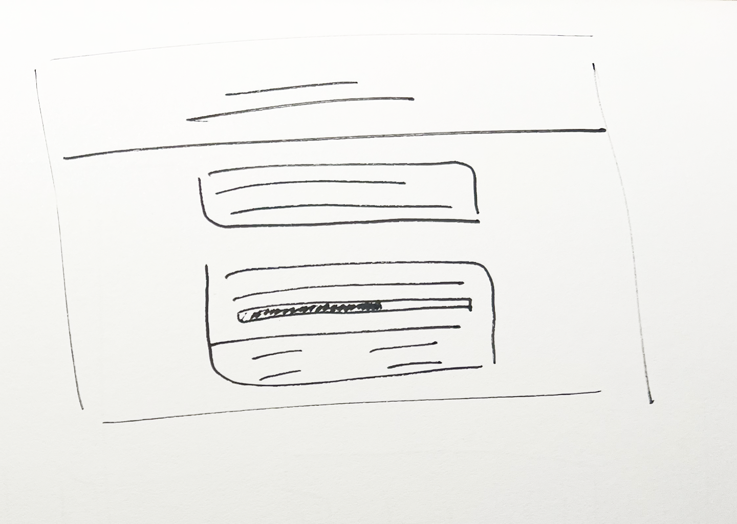 Hand-drawn vertical layout — header and stacked rounded cards with progress-style bar